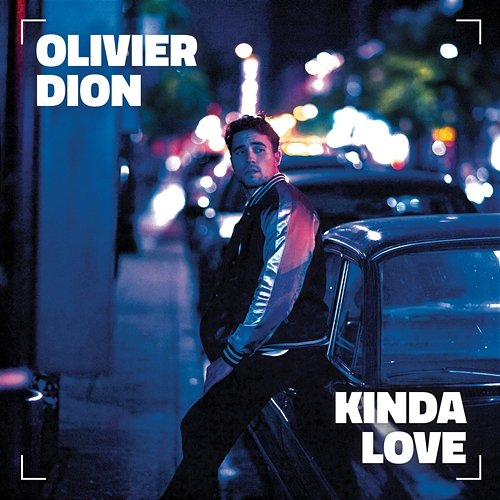 Kinda Love Olivier Dion