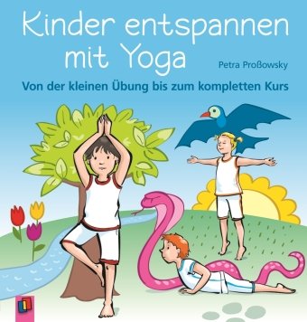 Kinder entspannen mit Yoga Verlag An Ruhr Gmbh, Verlag An Ruhr