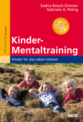 Kinder-Mentaltraining Baisch-Zimmer Saskia, Petrig Gabriele A.