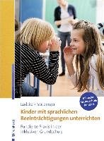 Kinder mit sprachlichen Beeinträchtigungen unterrichten Ludtke Ulrike M., Stitzinger Ulrich