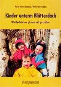 Kinder unterm Blätterdach Freiesleben Katharina, Michael-Hagedorn Regina