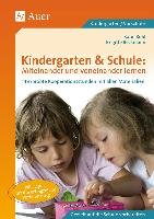 Kindergarten & Schule: Miteinander und voneinander lernen Beckmann Brigitte, Kobl Karin