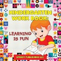Kindergarten Workbook Publishing LLC Speedy