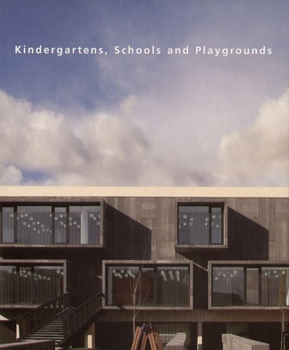 Kindergartens, Schools and Playgrounds Opracowanie zbiorowe
