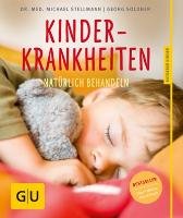 Kinderkrankheiten natürlich behandeln Soldner Georg, Stellmann Michael