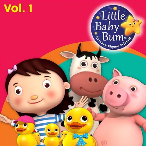 Kinderreime für Kinder mit LittleBabyBum, Vol. 1 Little Baby Bum Kinderreime Freunde