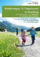 Kinderwagen- & Tragetouren in Vorarlberg Kraus Carina, Meusburger Christine