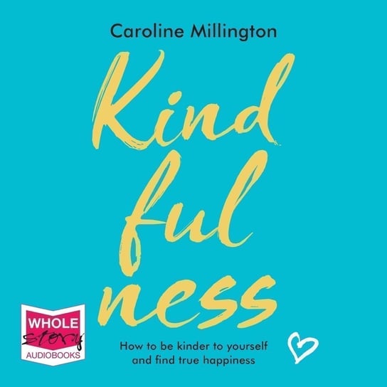 Kindfulness Caroline Millington