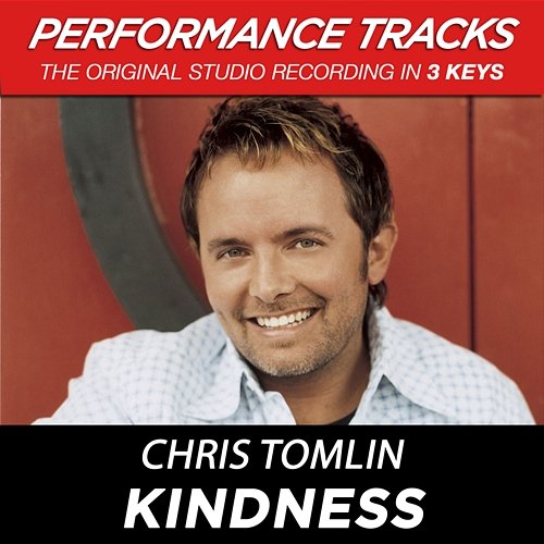 Kindness Chris Tomlin