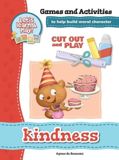 Kindness - Games and Activities de Bezenac Agnes