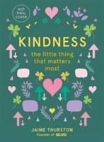 Kindness - The Little Thing that Matters Most Thurston Jaime