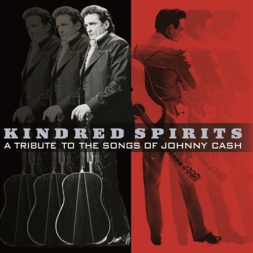 Kindred Spirits: A Tribute To The Songs Of Johnny Cash Various Artists
