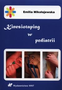 Kinesiotaping w pediatrii Mikołajewska Emilia