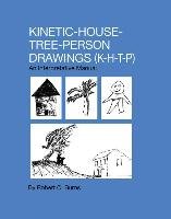 Kinetic House-Tree-Person Drawings: K-H-T-P: An Interpretative Manual Burns Robert C.