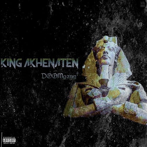King Akhenaten DOOMgang