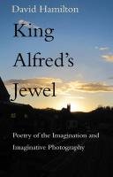 King Alfred's Jewel Hamilton David