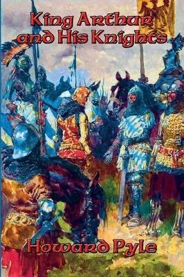 King Arthur and His Knights Pyle Howard