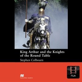King Arthur and the Knights of the Round Table Colbourn Stephen