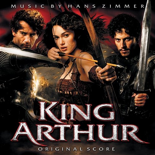 King Arthur: Original Soundtrack Hans Zimmer