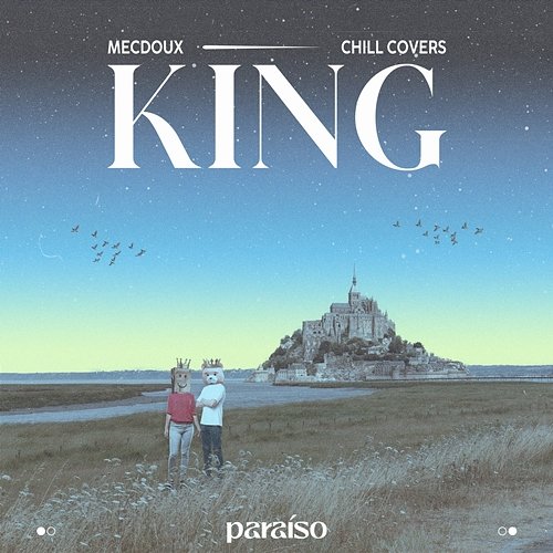 King Mecdoux & Chill Covers