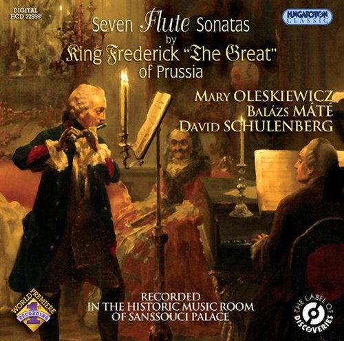 King Frederick of Prussia Seven Flute Sonatas Various Artists