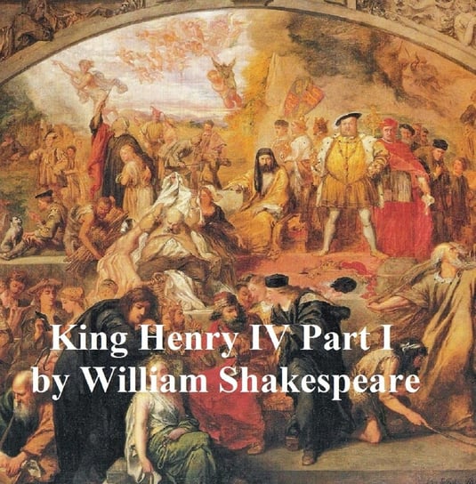 King Henry IV Part 1, with line numbers Shakespeare William