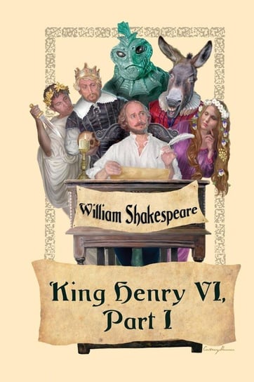 King Henry VI, Part I Shakespeare William