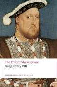 King Henry VIII: The Oxford Shakespeare Shakespeare William