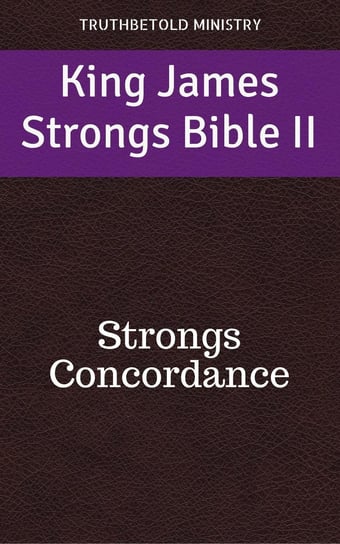King James Strongs Bible II Opracowanie zbiorowe