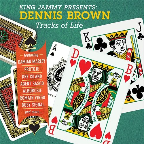 King Jammy Presents: Dennis Brown Tracks Of Life Dennis Brown