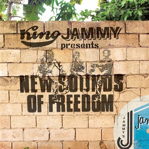 King Jammy Presents New Sounds Of Freedom King Jammy