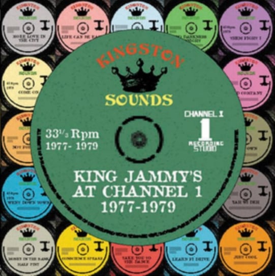 King Jammy's At Channel 1 1977-1979 Various Artists