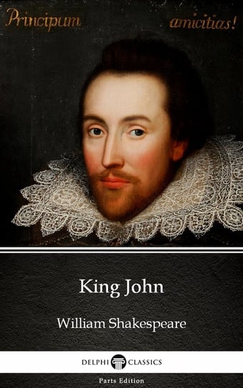 King John (Illustrated) - ebook epub Shakespeare William