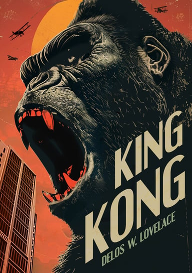 King Kong Lovelace Delos W.