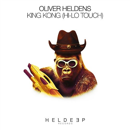 King Kong (HI-LO Touch) Oliver Heldens