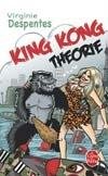 King Kong Théorie Despentes Virginie