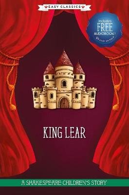 King Lear (Easy Classics) Sweet Cherry Publishing