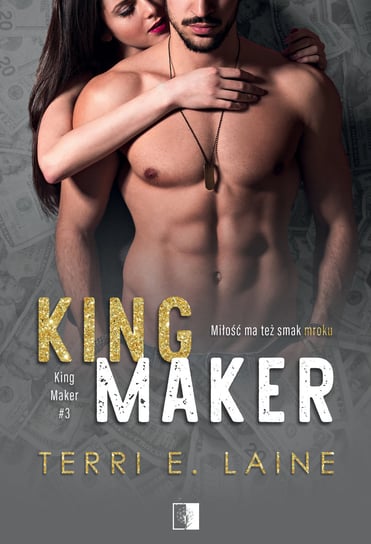 King Maker Laine Terri E.