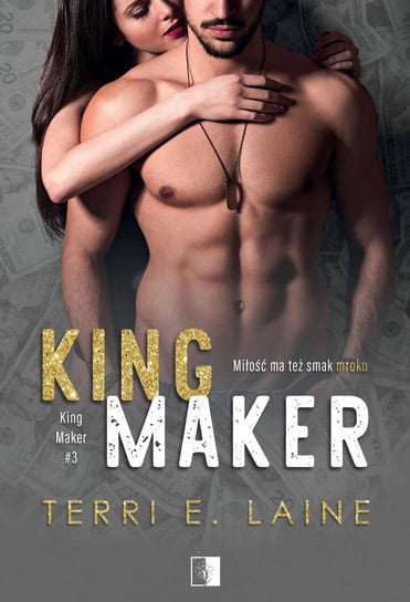King Maker. Tom 3 Laine Terri E.