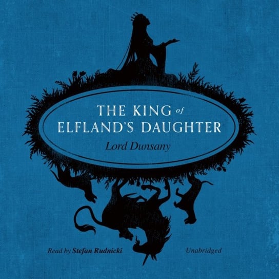 King of Elfland's Daughter Dunsany Lord