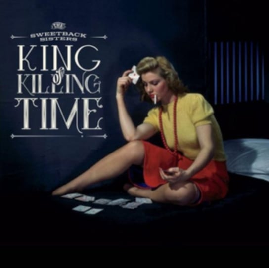 King of Killing Time The Sweetback Sisters