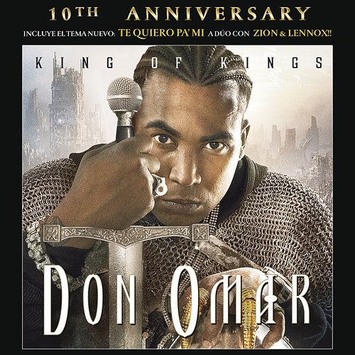King Of Kings 10th Anniversary Don Omar