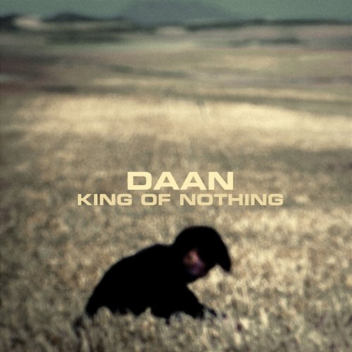 King of Nothing Daan