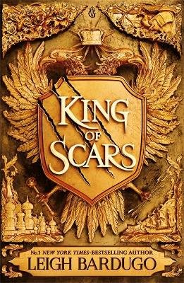 King of Scars: return to the epic fantasy world of the Grishaverse, where magic and science collide Bardugo Leigh