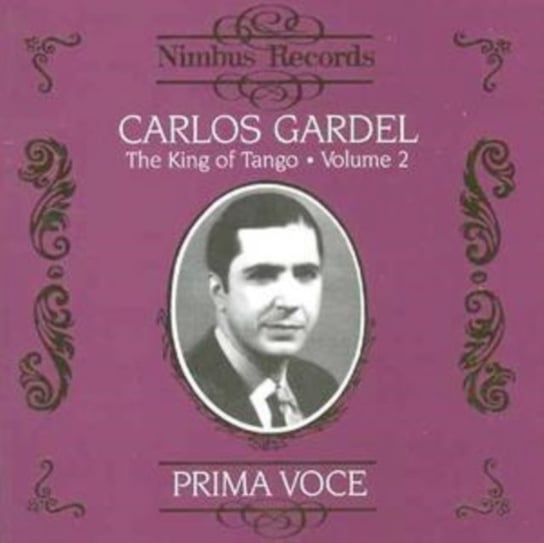 King Of Tango. Volume 2 Gardel Carlos