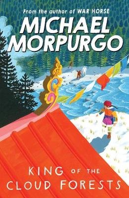 King of the Cloud Forests Morpurgo Michael
