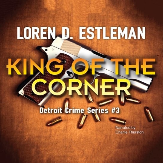 King of the Corner Estleman Loren D.