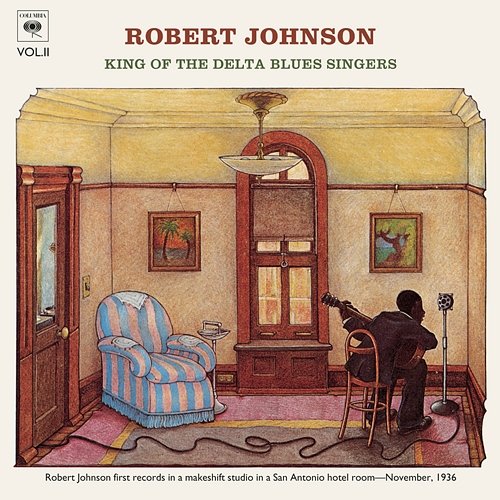 King Of The Delta Blues Singers (Volume 2) Robert Johnson