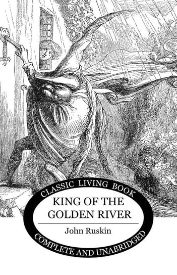 King of the Golden River John Ruskin