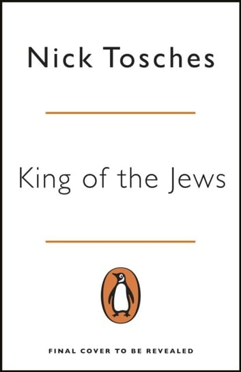 King of the Jews: The Arnold Rothstein Story Nick Tosches